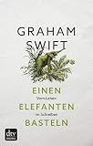 Cover zum Buch Einen Elefanten basteln: Vom Leben im...