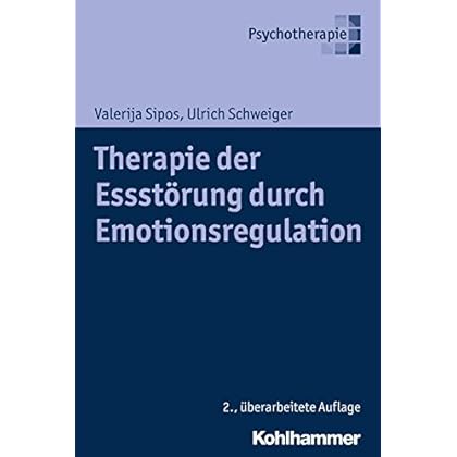 Pdf Therapie Der Essstorung Durch Emotionsregulation Kostenlos Download Lies Das Buch Hier 27