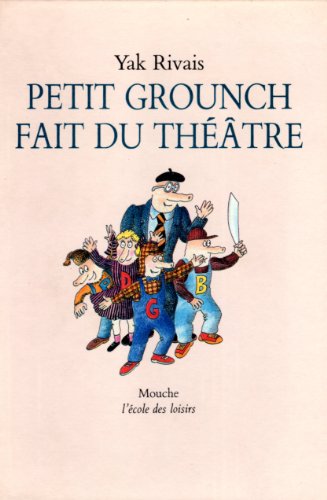Petit Grounch fait du théâtre