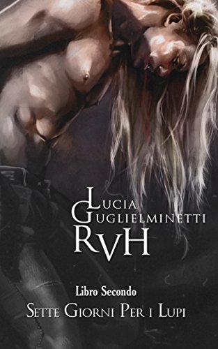 Download RVH - Sette giorni per i lupi