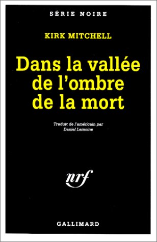 couverture de : Dans la vall&eacute;e de l'ombre de la mort