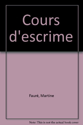 couverture de : Cours d'escrime