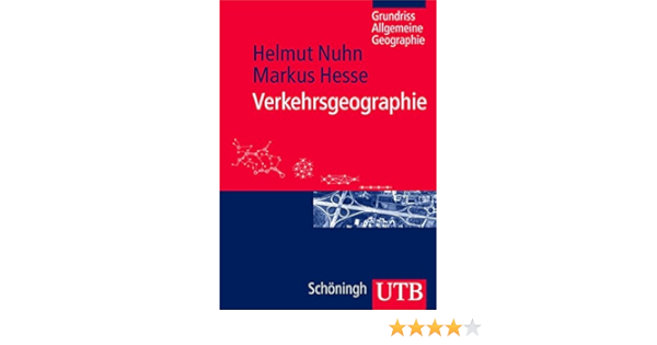 Verkehrsgeographie Grundriss Allgemeine Geographie Band 2687 Amazon De Nuhn Helmut Hesse Markus Bucher