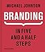 Branding: In Five and a Half Steps by 