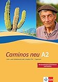 Caminos A2 Neue Ausgabe: Spanisch als 3. Fremdsprache. Lehr- und Arbeitsbuch + 3 Audio-CDs by 