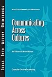 Communicating Across Cultures (Ideas Into Action Guidebooks) by Don W. Prince, Michael H. Hoppe