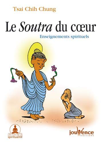 Télécharger Le Soutra du coeur : Enseignements spirituels PDF