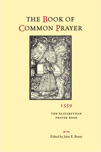 The Book of Common Prayer 1559: The Elizabethan Prayer Book livre