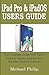 Produktbild iPad Pro & iPadOS Users Guide: The Complete Guide with Tips and Tricks to Master your iPad Pro and the new iPadOS Software.
