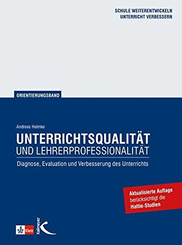 Download Unterrichtsqualität und Lehrerprofessionalität. Diagnose, Evaluation und Verbesserung des Unterrichts Download Unterrichtsqualität und Lehrerprofessionalität. Diagnose, Evaluation und Verbesserung des Unterrichts