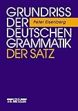  Grundriss der deutschen Grammatik: Grundriß der deutschen Grammatik, Bd. 2. Der Satz