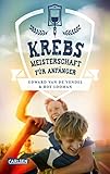 Krebsmeisterschaft für Anfänger by Edward van de Vendel, Roy Looman
