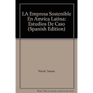Sustainable Enterprise in Latin America: A Case Book