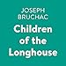 Children of the Longhouse by 