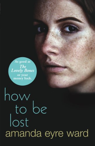 How To Be Lost: A Novel (English Edition) How To Be Lost: A Novel (English Edition)