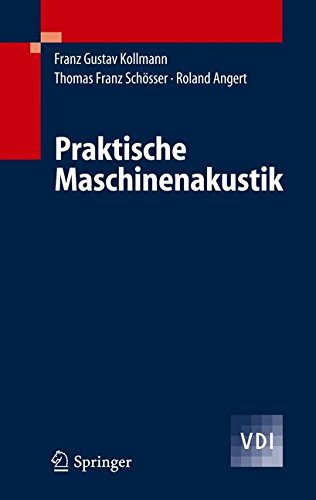 Preisvergleich Produktbild Praktische Maschinenakustik (VDI-Buch)