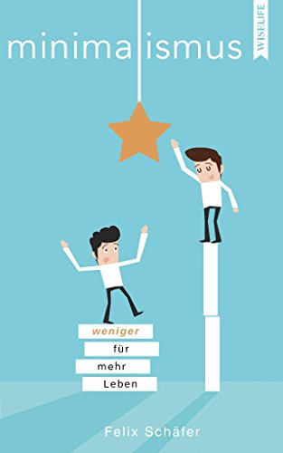 Download Minimalismus: weniger - für mehr Leben Download Minimalismus: weniger - für mehr Leben