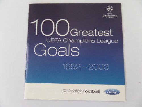 Price comparison product image 100 Greatest UEFA Champions League Goals 1992-2003