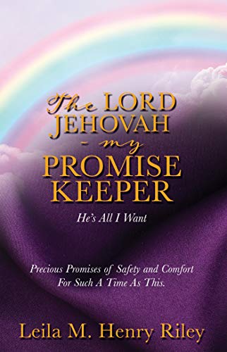 The Lord Jehovah My Promise Keeper Precious Promises Of Safety