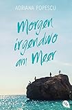Morgen irgendwo am Meer by