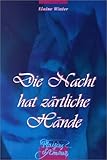 Cover zum Buch Die Nacht hat zärtliche Hände