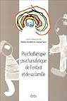 Psychothérapie psychanalytique de l'enfant et de sa famille par Decobert Psychothérapie psychanalytique de l'enfant et de sa famille par Decobert