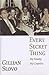 Every Secret Thing: My Family, My Country - Gillian Slovo, Roger Donald