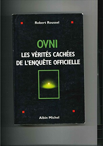 OVNI : Les vérités cachées de l'enquête officielle en ligne OVNI : Les vérités cachées de l'enquête officielle en ligne