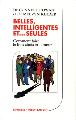 Belles, intelligentes et seules