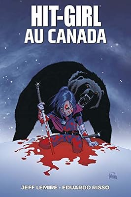 Hit Girl T02 : Hit Girl au Canada