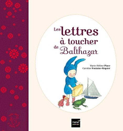 Les lettres à toucher de Balthazar