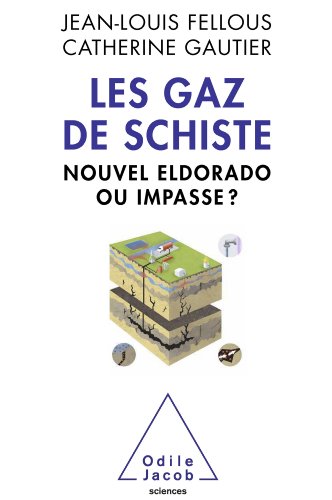Gaz de schiste (Les) (Sciences) Gaz de schiste (Les) (Sciences)