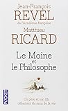 Le moine et le philosophe - Un père et son fils débattent du sens de la vie