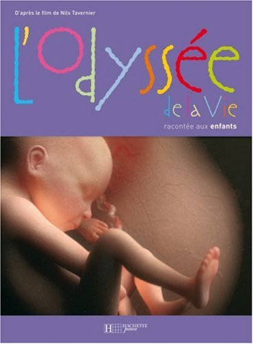 L'odyssée de la vie, racontée aux enfants