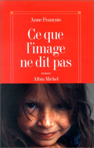 couverture de : Ce que l'image ne dit pas