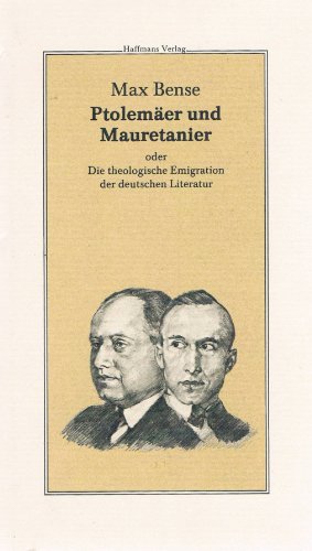 Ptolemäer und Mauretanier oder Die theologische Emigration der deutschen Literatur