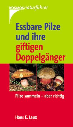 Download Eßbare Pilze und ihre giftigen Doppelgänger