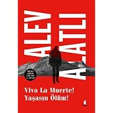 Viva La Muerte! Yaşasın &Ouml;l&uuml;m!: Or'da Kimse Var mı ? 1. Kitap
