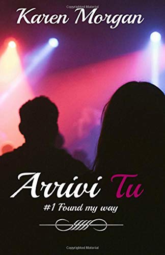 Arrivi Tu #1 Found my way