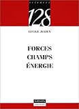 Image de Forces, champs, énergies