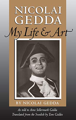 Nicolai Gedda: My Life and Art (Opera Biography, Band 12)