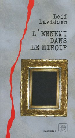 Ennemi dans le miroir