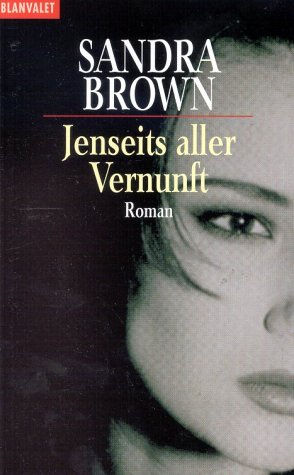 Preisvergleich Produktbild Jenseits aller Vernunft