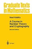 A course in number theory and cryptography A course in number theory and cryptography
