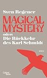 Bücher Neuerscheinungen 2022 - Magical Mystery von Sven Regener