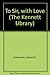 To Sir, with Love (The Kennett Library) by John Kennett, Edward R. Braithwaite