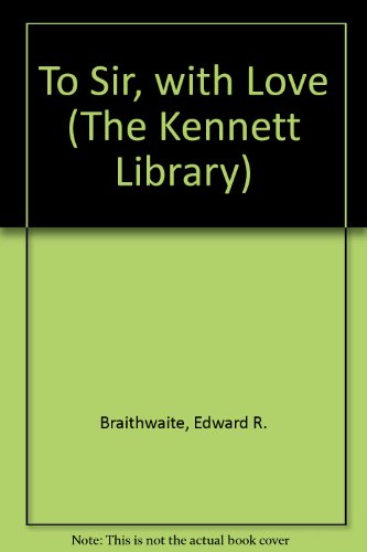 To Sir, with Love (The Kennett Library)