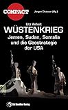 Image de Wüstenkrieg: Jemen, Sudan, Somalia und die Geostrategie der USA