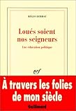 Loués soient nos seigneurs. Une éducation politique