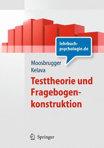 Download Testtheorie und Fragebogenkonstruktion (Springer-Lehrbuch) (German Edition) Download Testtheorie und Fragebogenkonstruktion (Springer-Lehrbuch) (German Edition)